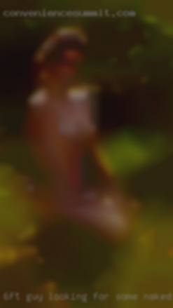 6ft guy looking for some naked fun from North Vernon Indiana.